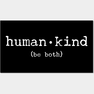 'Human, Kind Be Both' Cool Kindness Anti-Bullying Posters and Art